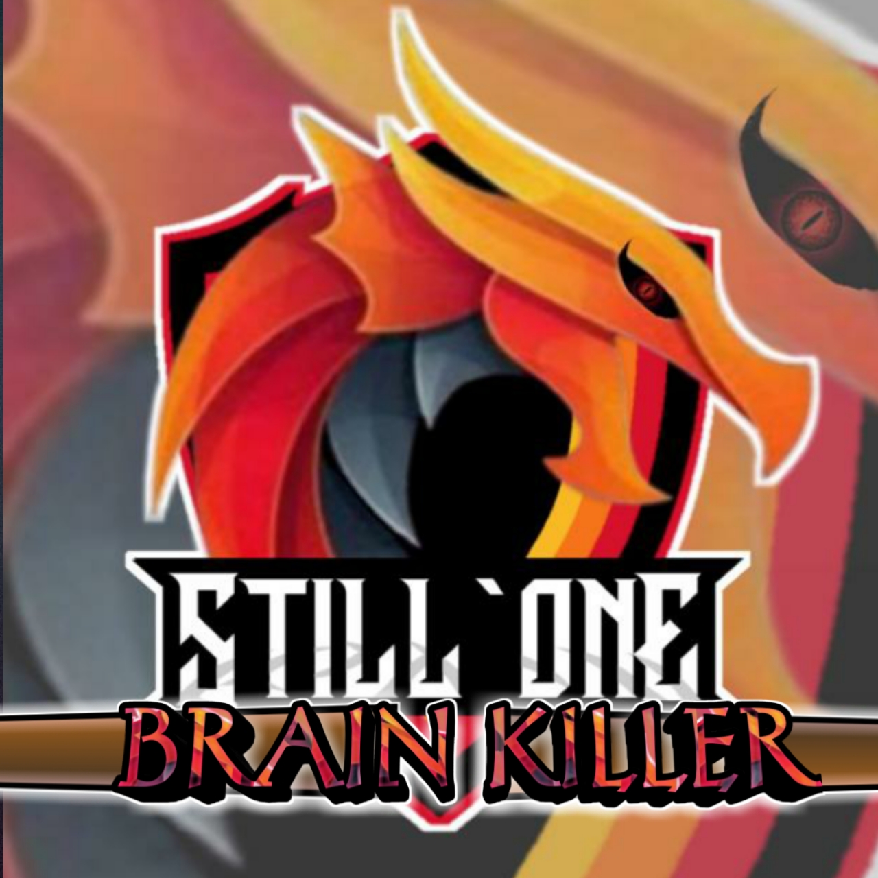 STILL`ONE BRAIN KILLER